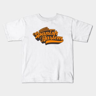 New York Spanish Harlem  - Spanish Harlem  - Spanish Harlem  Manhattan - El Barrio Kids T-Shirt